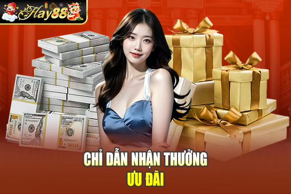 Chỉ dẫn nhận thưởng ưu đãi Chỉ dẫn nhận thưởng ưu đãi