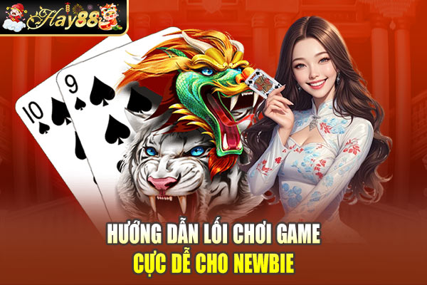 Hướng dẫn lối chơi game cực dễ cho newbie Hướng dẫn lối chơi game cực dễ cho newbie