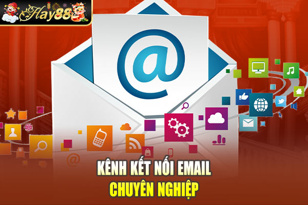 Kênh kết nối email chuyên nghiệp Kênh kết nối email chuyên nghiệp
