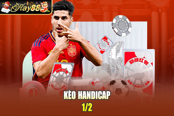 Kèo handicap 1/2 Kèo handicap 1/2