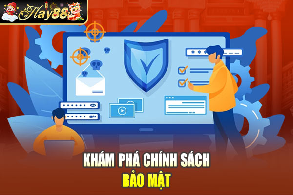 Khám phá chính sách bảo mật Khám phá chính sách bảo mật