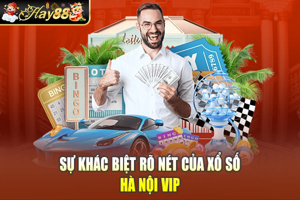 Sự khác biệt rõ nét của xổ số Hà Nội Vip Sự khác biệt rõ nét của xổ số Hà Nội Vip