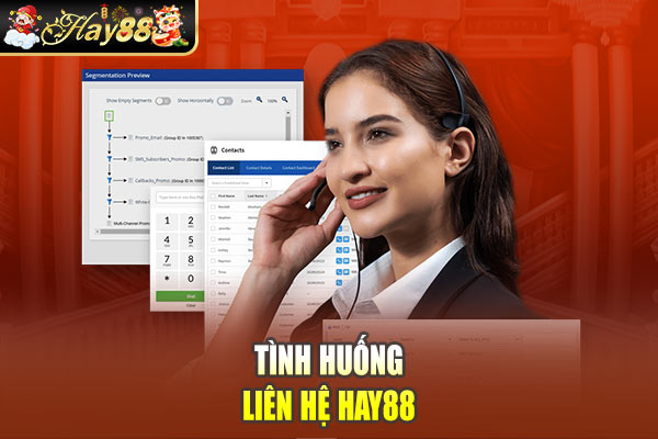 Tình huống liên hệ Hay88 Tình huống liên hệ Hay88